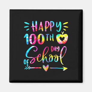 Dye Happy 100th Day School Teacher Student 100 Day Magnet