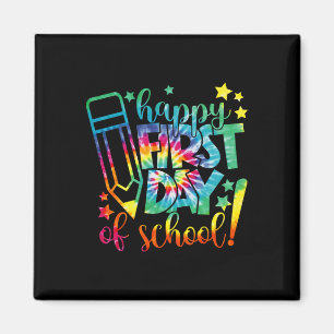 Dye Happy First Day Of School Back To School Teach Magnet