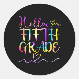 Dye Hello Fifth 5th Grade Teacher Student Back To Classic Round Sticker