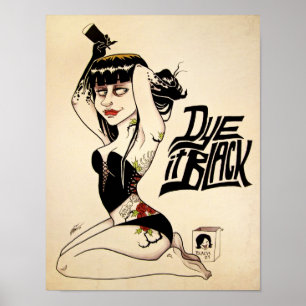 Dye it Black Poster