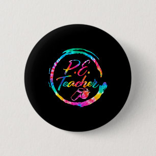 Dye Physical Education Teacher Pe Squad Back To Sc 6 Cm Round Badge