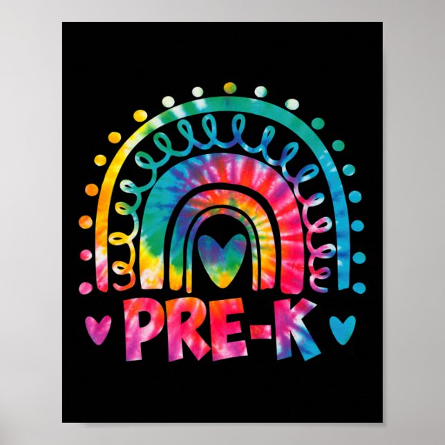Dye Prek Teacher Rainbow Preschool Back To School  Poster (Front)