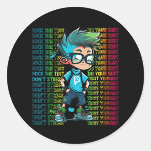 Dye Rock The Test Happy Testing Day Boys Girls Kid Classic Round Sticker