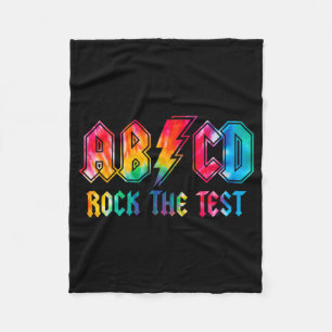 Dye Rock The Test Testing Day Exam For Teacher Stu Fleece Blanket