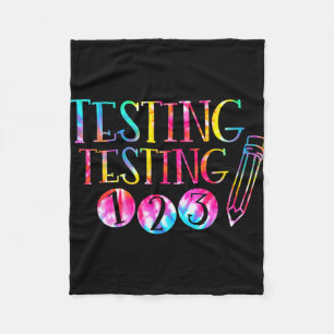 Dye Test Day Teacher Exam Testing 1-2-3  Fleece Blanket