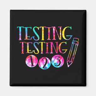 Dye Test Day Teacher Exam Testing 1-2-3 Magnet
