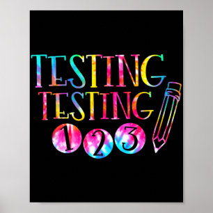 Dye Test Day Teacher Exam Testing 1-2-3  Poster