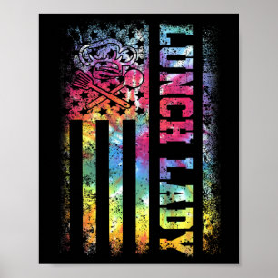 Dye Us Flag Lunch Lady Back To School  Poster