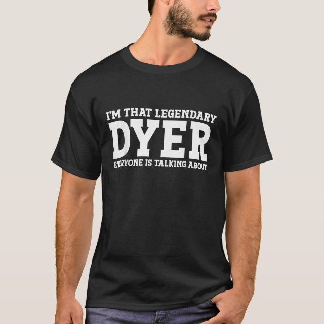 Dyer Surname Funny Team Family Last Name Dyer T-Shirt (Front)