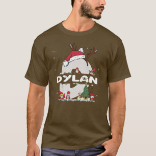 Dylan Christmas w Dylan Name for funny Xmas T-Shirt