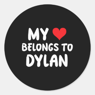 Dylan - My Heart Belongs To Dylan - Love  Classic Round Sticker