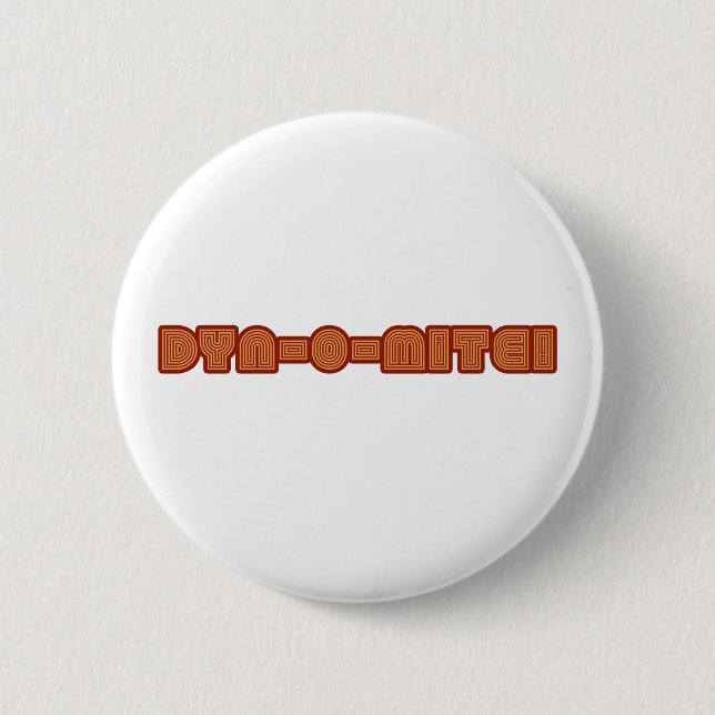 Dyn-O-Mite 6 Cm Round Badge (Front)