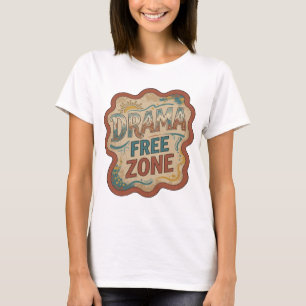 Dynamic Orange DRAMA FREE ZONE Text Design T-Shirt