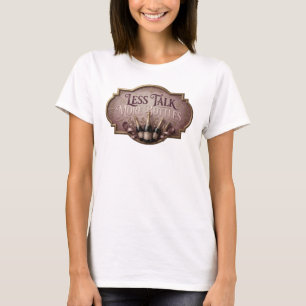 Dynamic Pink LESS TALK MORE BOTTLES Wearable Art T-Shirt