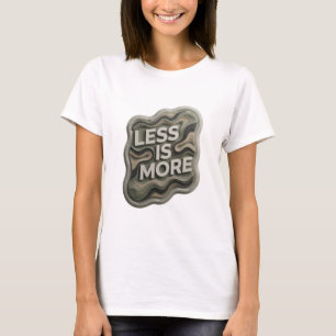 Dynamic Silver LESS IS MORE Wearable Art T-Shirt