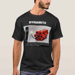 DYNAMITE  T-Shirt