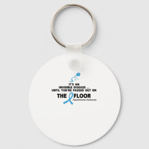 Dysautonomia Awareness It's an invisible disease Key Ring