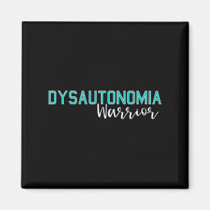 Dysautonomia Awareness Month POTS HyperPOTS NCS Wa Magnet