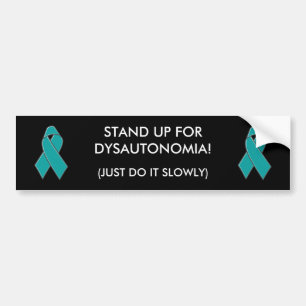 DYSAUTONOMIA - bumper sticker