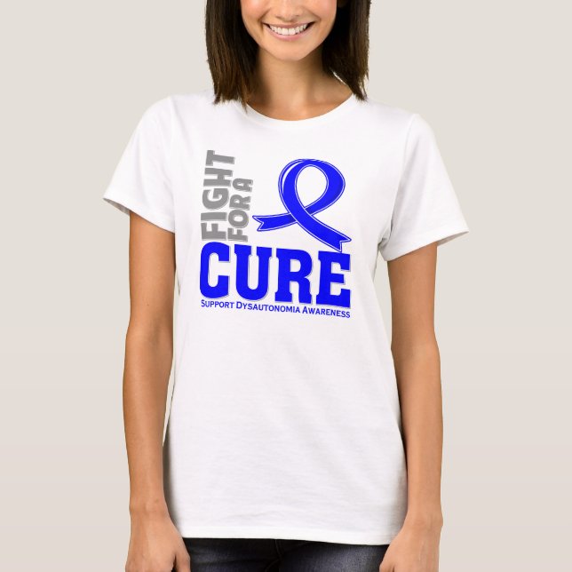 Dysautonomia Fight For A Cure T-Shirt (Front)