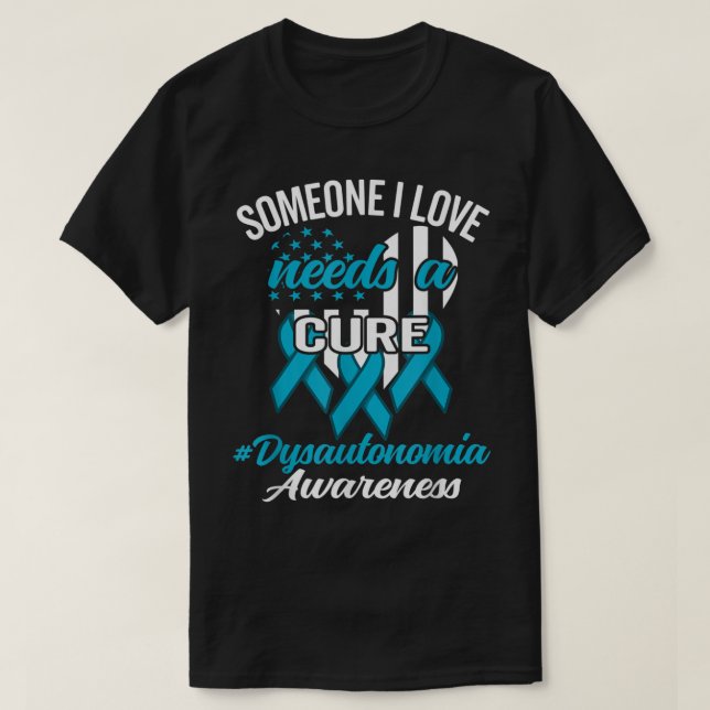 Dysautonomia POTS Awareness  T-Shirt (Design Front)