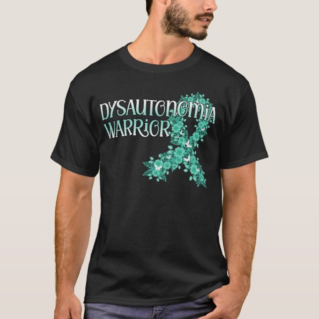Dysautonomia Warrior Awareness POTS Teal Ribbon Cu T-Shirt (Front)