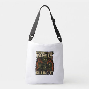 Dysfunctional Family Killing It Crossbody Bag