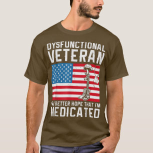 Dysfunctional Veteran T-Shirt