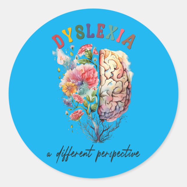 Dyslexia A Different Perspective Dyslexia Classic Round Sticker (Front)