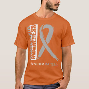 Dyslexia Awareness Because Its Matters In This Fam T-Shirt