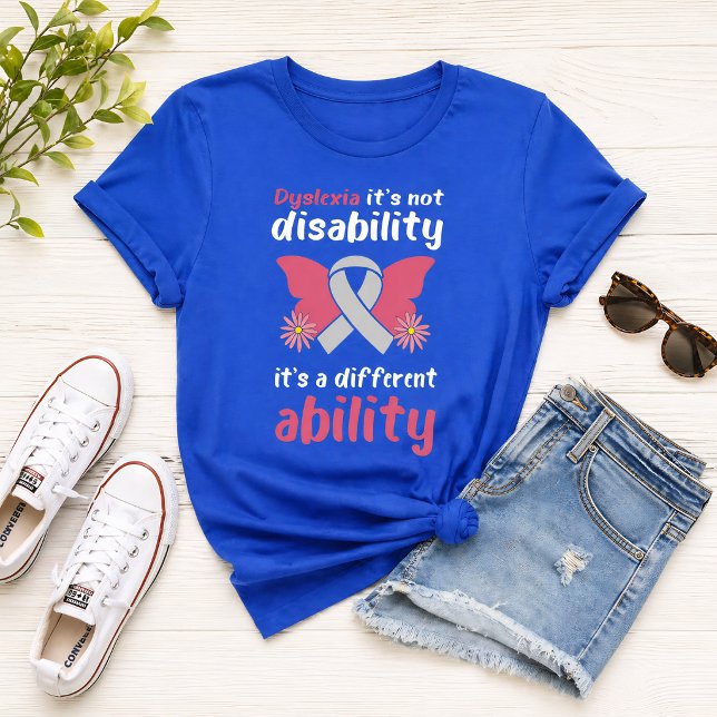 Dyslexia Awareness Different Ability Inspirational T-Shirt (Creator Uploaded)