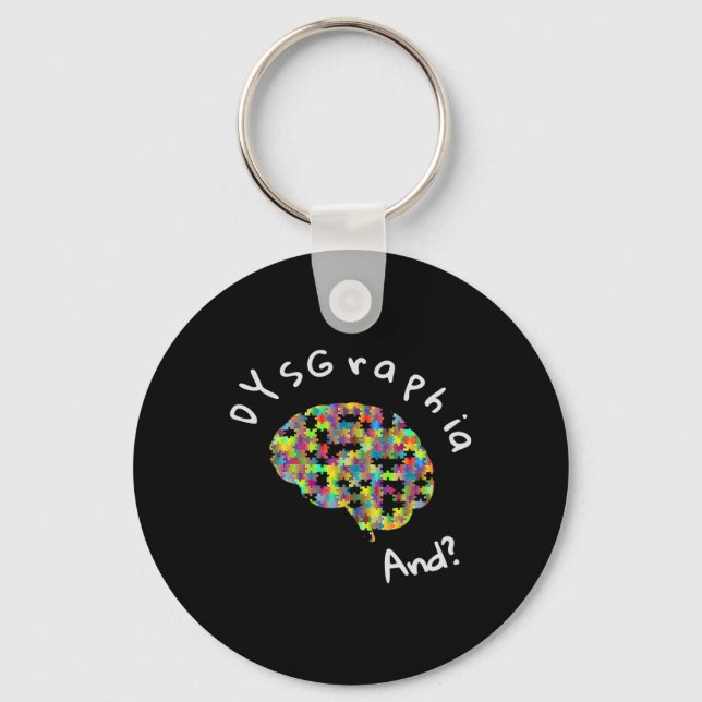 Dyslexia Awareness Dysgraphia Writing Learning Dis Key Ring (Front)