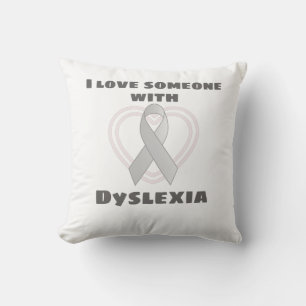 Dyslexia Awareness I Love Someone With Dyslexia Cushion