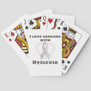 Dyslexia Awareness I Love Someone With Dyslexia Playing Cards