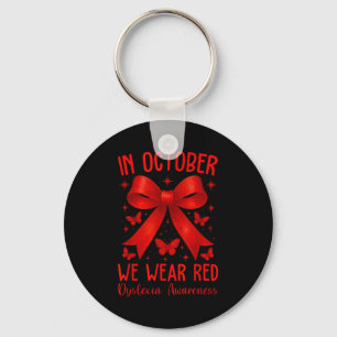 Dyslexia Awareness Month In October We Wear Red Key Ring