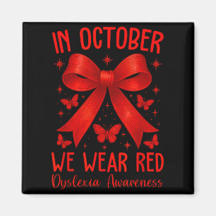 Dyslexia Awareness Month In October We Wear Red Magnet