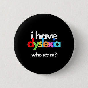 Dyslexia Awareness Month Week Dyslexic Therapy 6 Cm Round Badge
