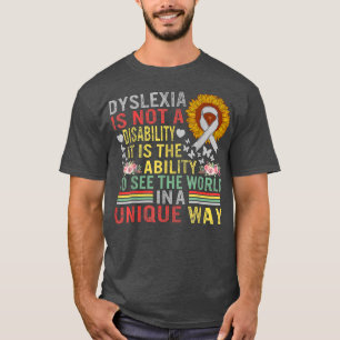 Dyslexia Awareness See World Unique Not Disability T-Shirt