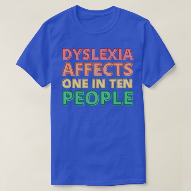 Dyslexia Awareness T-Shirt (Design Front)