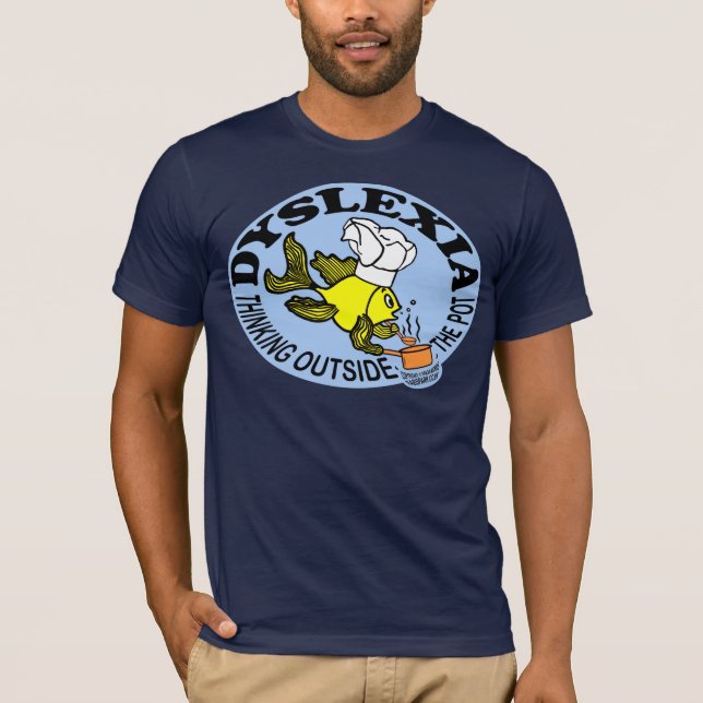 Dyslexia Chef Fish Sparky thinking outside the pot T-Shirt (Front)