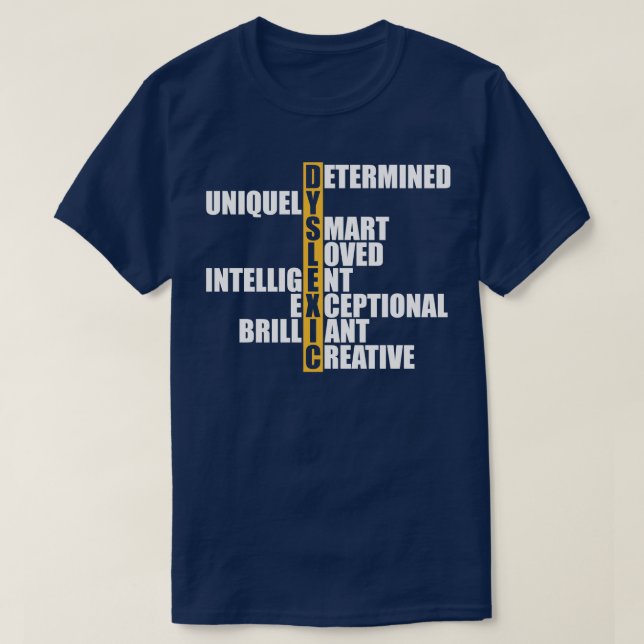 Dyslexia Dyslexic Acronym w T-Shirt (Design Front)
