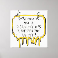 Dyslexia isn't a disability dyslexia awareness