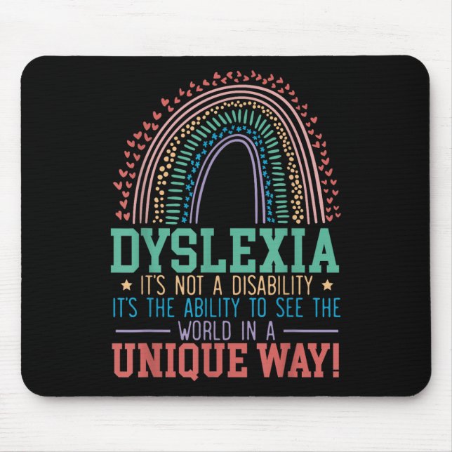 Dyslexia Its Not A Disability Dyslexia Awareness D Mouse Mat (Front)