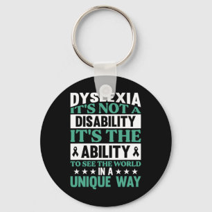 Dyslexia It's Not A Disability Dyslexia Awareness  Key Ring