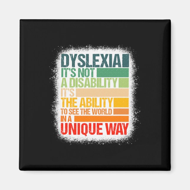 Dyslexia It's Not A Disability Dyslexia Awareness  Magnet (Front)