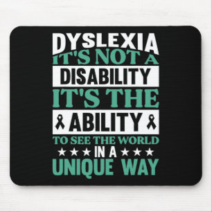Dyslexia It's Not A Disability Dyslexia Awareness Mouse Mat