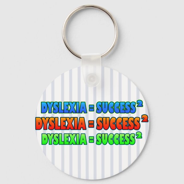Dyslexia = Success2 funky logo Key Ring (Front)