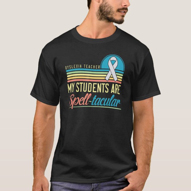 Dyslexia Teacher Awareness Dyslexic Reading Therap T-Shirt (Front)