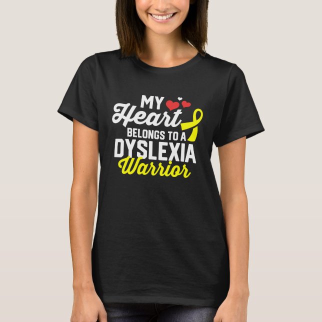 Dyslexia Warrior Survivor Support Awareness Recove T-Shirt (Front)