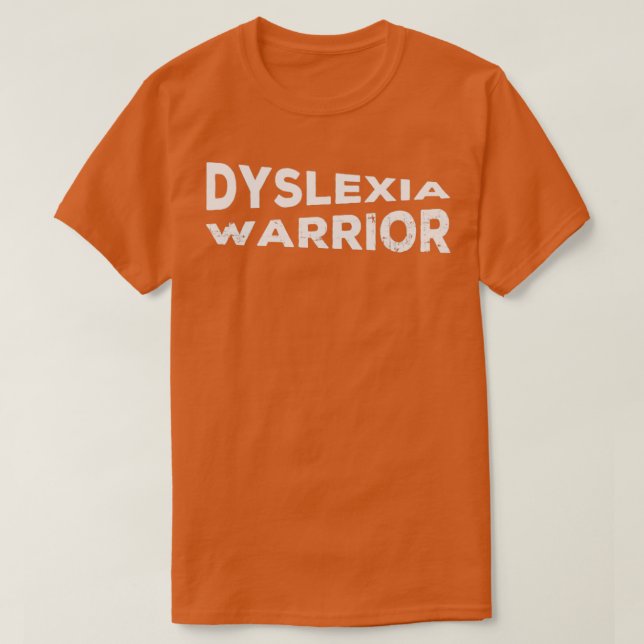 Dyslexia Warrior T-Shirt (Design Front)